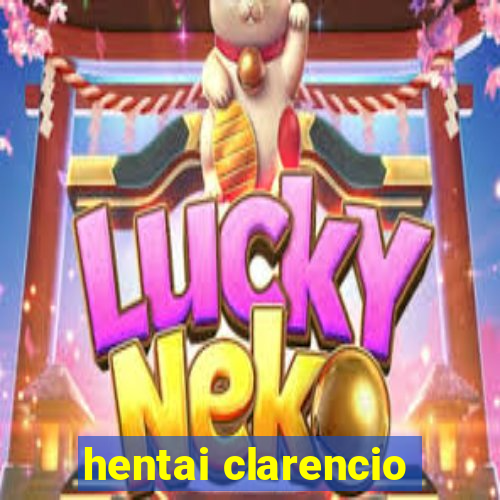 hentai clarencio